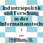 Industriepolitik und Forschung in der Informationstechnik : Vorträge und Diskussionsbeiträge der Informationsveranstaltung : Bonn, 27.11.80.
