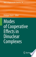 Modes of Cooperative Effects in Dinuclear Complexes [E-Book] /