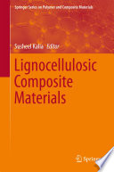Lignocellulosic Composite Materials [E-Book] /