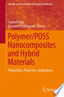 Polymer/POSS Nanocomposites and Hybrid Materials [E-Book] : Preparation, Properties, Applications /