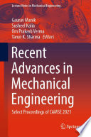 Recent Advances in Mechanical Engineering [E-Book] : Select Proceedings of CAMSE 2021 /