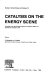 Catalysis on the energy scene : Canadian symposium on catalysis. 0009 : Quebec, 30.09.1984-03.10.1984 /