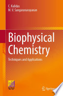 Biophysical Chemistry [E-Book] : Techniques and Applications /