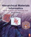 Hierarchical materials informatics : novel analytics for materials data /