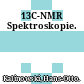 13C-NMR Spektroskopie.