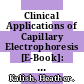 Clinical Applications of Capillary Electrophoresis [E-Book]: Methods and Protocols /
