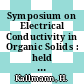 Symposium on Electrical Conductivity in Organic Solids : held at Duke University, Durham, North Carolina, April 20-22, 1960.