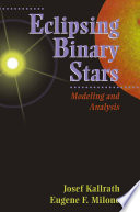 Eclipsing Binary Stars [E-Book] : Modeling and Analysis /