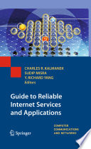 Guide to Reliable Internet Services and Applications [E-Book] /