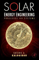 Solar energy engineering : processes and systems /