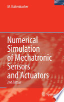 Numerical Simulation of Mechatronic Sensors and Actuators [E-Book] /