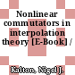 Nonlinear commutators in interpolation theory [E-Book] /