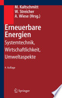 Erneuerbare Energien [E-Book] : Systemtechnik, Wirtschaftlichkeit, Umweltaspekte /