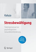 Stressbewältigung : Trainingsmanual zur psychologischen Gesundheitsförderung : 14 Tabellen /