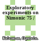 Exploratory experiments on Nimonic 75 /