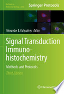 Signal Transduction Immunohistochemistry [E-Book] : Methods and Protocols /
