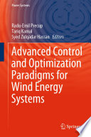 Advanced Control and Optimization Paradigms for Wind Energy Systems [E-Book] /