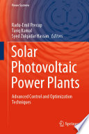 Solar Photovoltaic Power Plants [E-Book] : Advanced Control and Optimization Techniques /