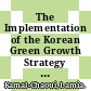 The Implementation of the Korean Green Growth Strategy in Urban Areas [E-Book] /