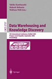 Data Warehousing and Knowledge Discovery [E-Book] : 5th International Conference, DaWaK 2003, Prague, Czech Republic, September 3-5,2003, Proceedings /