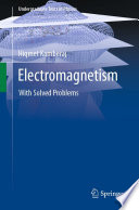 Electromagnetism [E-Book] : With Solved Problems /