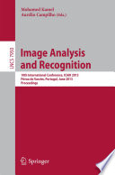 Image Analysis and Recognition [E-Book] : 10th International Conference, ICIAR 2013, Póvoa do Varzim, Portugal, June 26-28, 2013. Proceedings /