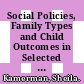 Social Policies, Family Types and Child Outcomes in Selected OECD Countries [E-Book] /