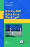 RoboCup 2002: Robot Soccer World Cup VI [E-Book] /