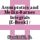 Asymptotics and Mellin-Barnes Integrals [E-Book] /
