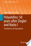 Polyolefins: 50 years after Ziegler and Natta I [E-Book] : Polyethylene and Polypropylene /