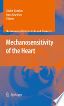 Mechanosensitivity of the Heart [E-Book] /
