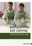 Partyservice und Catering /