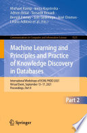 Machine Learning and Principles and Practice of Knowledge Discovery in Databases : International Workshops of ECML PKDD 2021, Virtual Event, September 13-17, 2021, Proceedings. Part II [E-Book] /