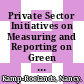 Private Sector Initiatives on Measuring and Reporting on Green Growth [E-Book] /