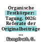 Organische Festkörper: Tagung. 0026: Referate der Originalbeiträge : Karl-Marx-Stadt, 27.06.89-29.06.89.