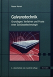 Galvanotechnik : Grundlagen, Verfahren und Praxis einer Schlüsseltechnologie /