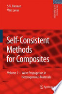 Self-Consistent Methods for Composites [E-Book] : Vol. 2: Wave Propagation in Heterogeneous Materials /