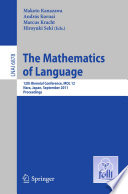 The Mathematics of Language [E-Book] : 12th Biennial Conference, MOL 12, Nara, Japan, September 6-8, 2011. Proceedings /