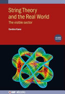 String theory and the real world : the visible sector [E-Book] /