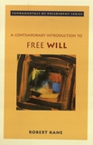 A contemporary introduction to free will /