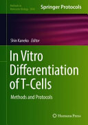 In Vitro Differentiation of T-Cells [E-Book] : Methods and Protocols  /