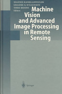 Machine vision and advanced image processing in remote sensing : proceedings of concerted action MAVIRIC (Machine Vision in Remotely Sensed Image Comprehension) : with 13 tables /