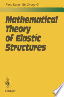 Mathematical Theory of Elastic Structures [E-Book] /