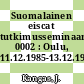 Suomalainen eiscat tutkimusseminaari. 0002 : Oulu, 11.12.1985-13.12.1985.