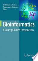 Bioinformatics : A Concept-Based Introduction [E-Book] /
