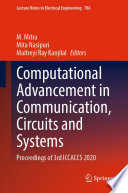 Computational Advancement in Communication, Circuits and Systems [E-Book] : Proceedings of 3rd ICCACCS 2020 /