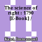 The science of right : 1790 [E-Book] /