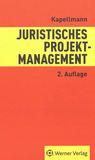 Juristisches Projektmanagement /