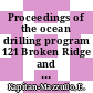Proceedings of the ocean drilling program 121 Broken Ridge and Ninetyeast Ridge : covering leg 121 of the cruises of the drilling vessel JOIDES Resolution Fremantle, Australia, to Port of Singapore, Singapore, sites 752 - 758, 30.04. - 28.06.1988