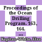 Proceedings of the Ocean Drilling Program. 163, 164. Initital reports Southeast Greenland Margin Initial reports Gas hydrate sampling on the Blake Ridge and Carolina Rise : covering leg 163 of the cruises of the drilling vessel JOIDES Resolution, Reykjavik, Iceland, to Halifax, Nova Scotia, sites 988 - 990, 03.09. - 07.10.1995 : Covering leg 164 of the cruises of the drilling vessel JOIDES Resolution, Halifax, Nova Scotia, to Miami, Florida, sites 991 - 997, 31.10. - 19.12.1995